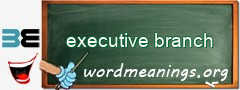 WordMeaning blackboard for executive branch